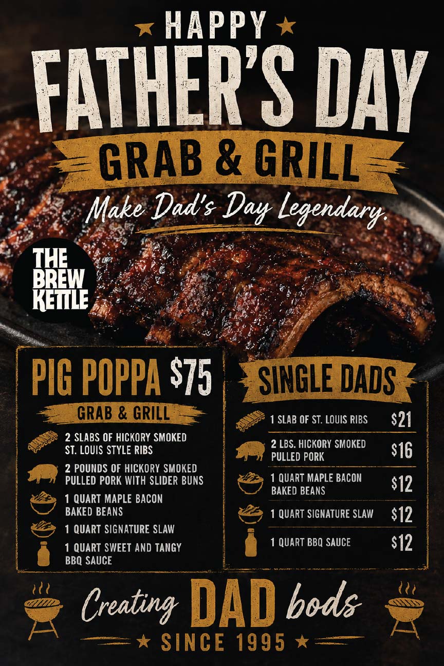 Father's Day 2026 Grab & Grill Specials Are Back at The Brew Kettle 1 Father's Day BBQ menu and prices