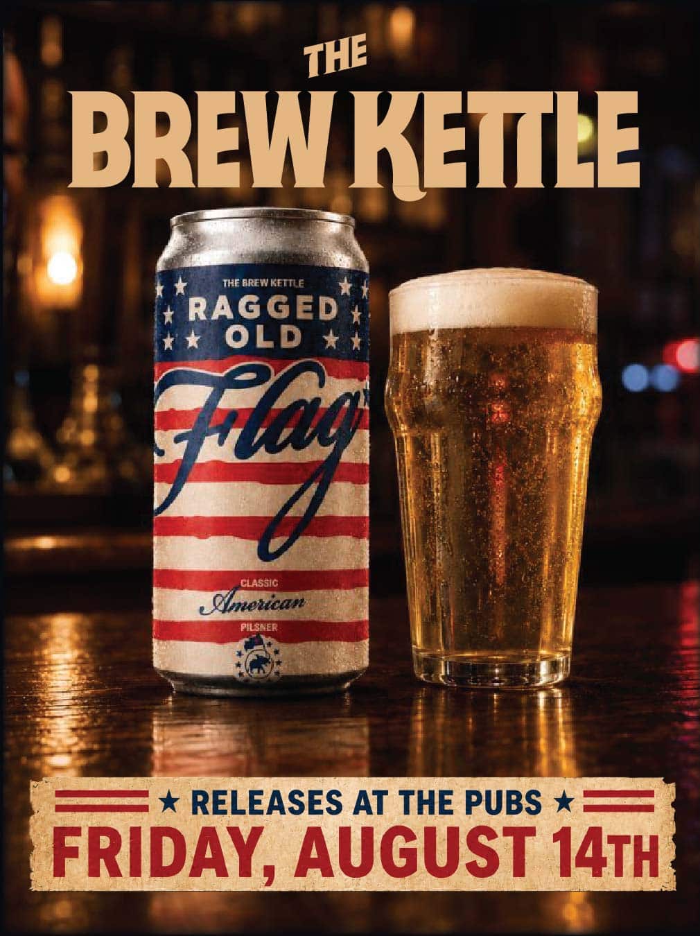 Ragged Old Flag Finally Joins the Party - The Brew Kettle Lager Series 1 Beer can and glass on bar